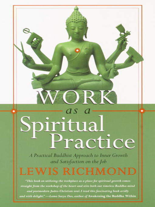 Title details for Work as a Spiritual Practice by Lewis Richmond - Available